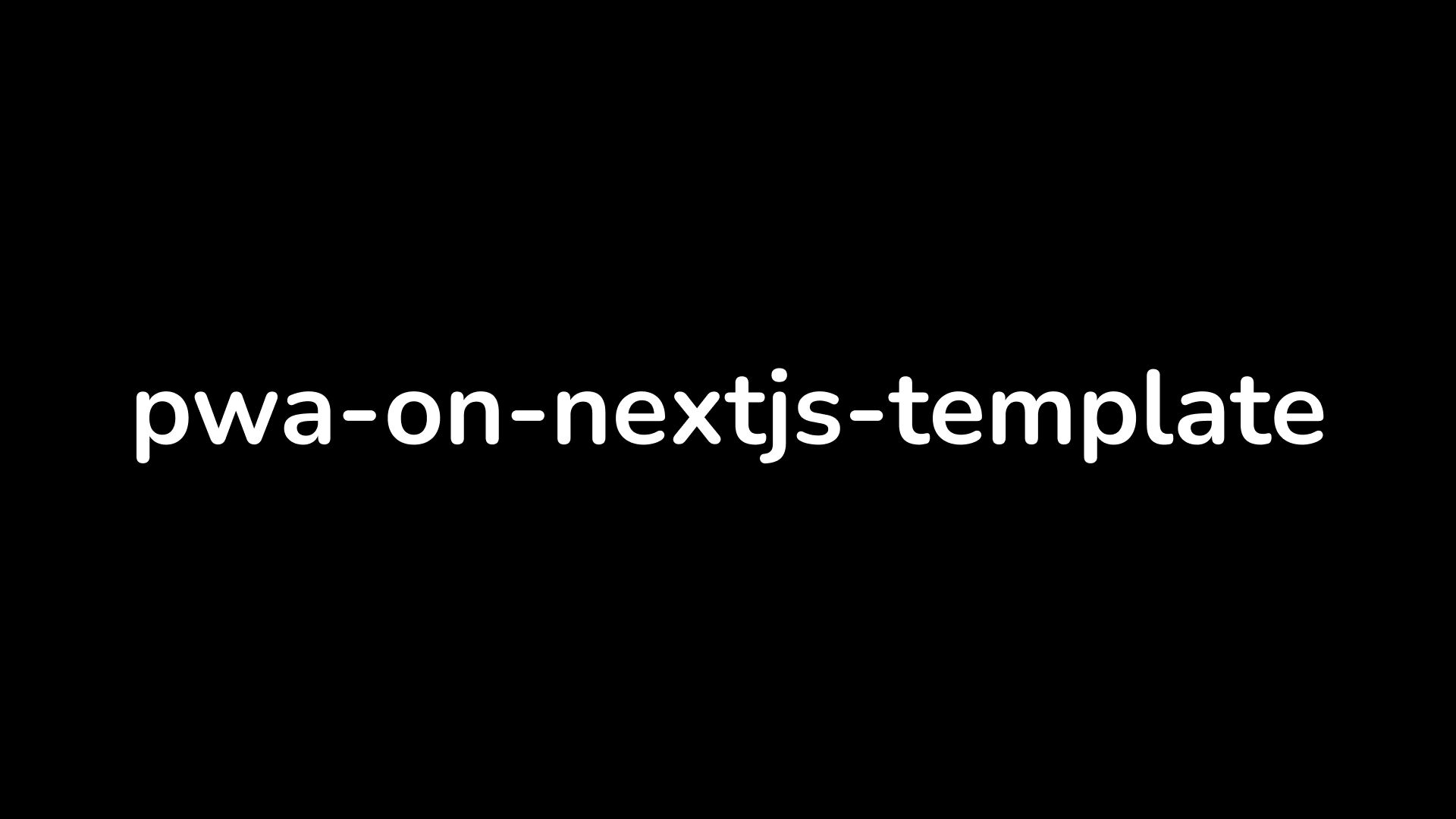 pwa-on-nextjs-template